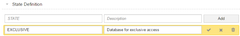 Screesnhot showing the State Definition section where the following has been defined: STATE = EXCLUSIVE, Description = Database for exclusive access.