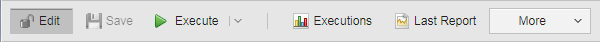 Screenshot showing a toolbar where the following buttons are available: Edit, Save, Execute, Executions, Last Report and More.