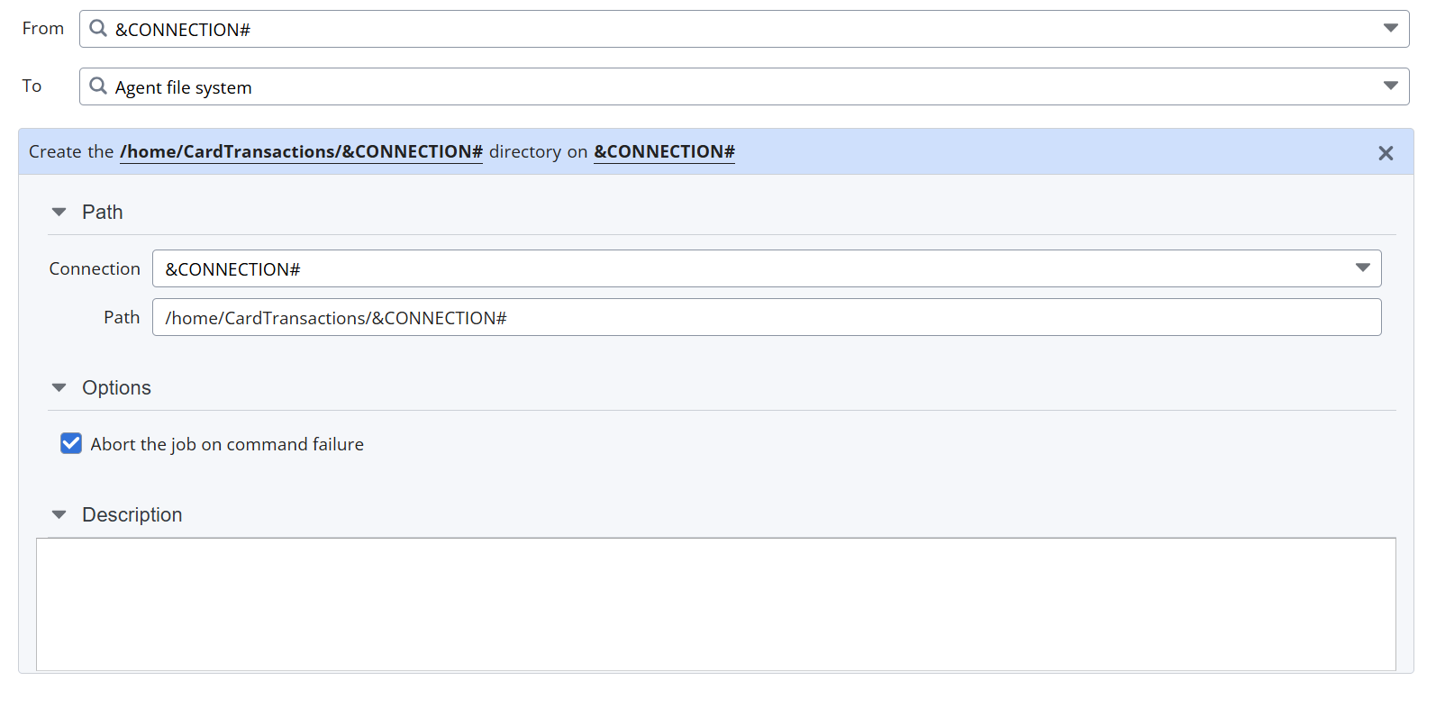 The image shows a "Create directory" task that uses the variable \&CONNECTION\# for both connection and path. This variable, also used for the host in FTP jobs, gets its value from a PromptSet or ForEach Workflow. The task is set to "Abort the job on command failure."