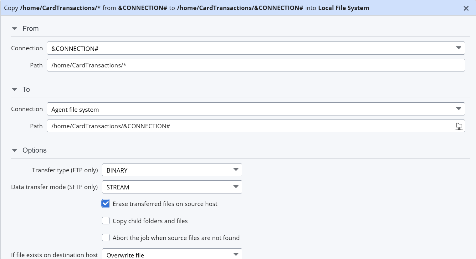 The image displays an FTP Agent Job configured for binary, stream-mode transfer. Both source and destination hosts use the &CONNECTION# variable, defined in a PromptSet or ForEach Workflow, to dynamically select a host. The source path is /home/CardTransactions/*, and the destination is /home/CardTransactions/&CONNECTION#/ on the Agent file system. Transferred files are erased from the source.