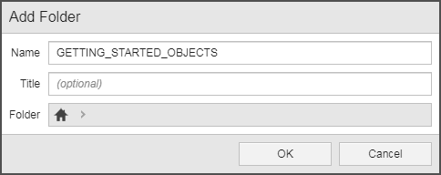 Screenshot of the Add Folder dialog, where the Name input field is populated with "HELLO_WORLD_OBJECTS"