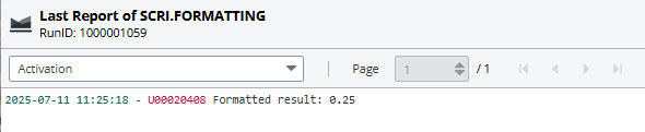 Screenshot showing the Activation report displaying the following information: 025-07-11 11:25:18 - U00020408 Formatted result: 0.25