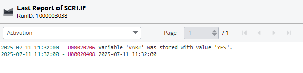 Screenshot of the Activation report displaying the date and time as follows:  2025-07-11 11:32:00 - U00020206 Variable 'VAR#' was stored with value 'YES'. 2025-07-11 11:32:00 - U00020408 2025-07-11 11:32:00